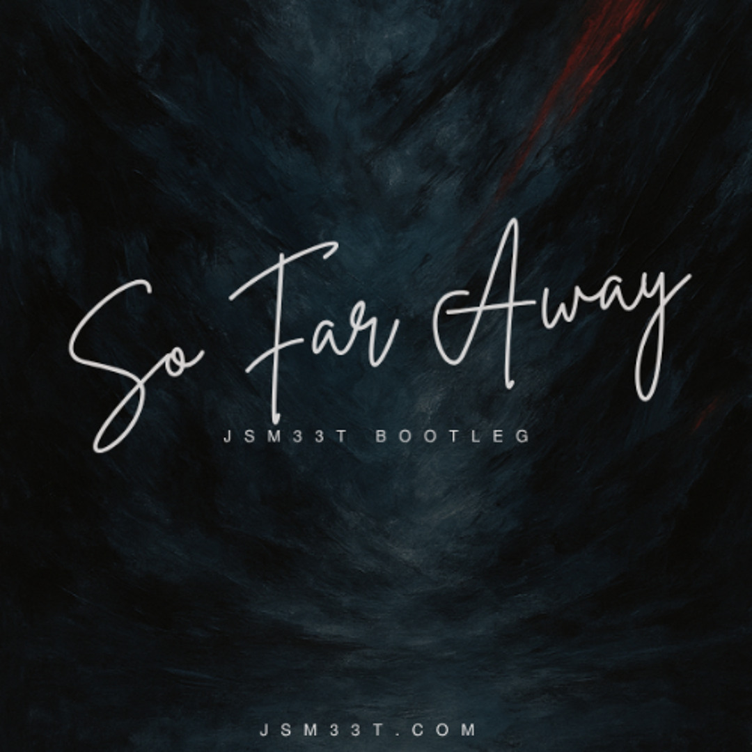 So Far Away (Remix) cover